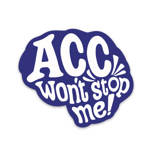 'ACC Won't Stop Me' Sticker