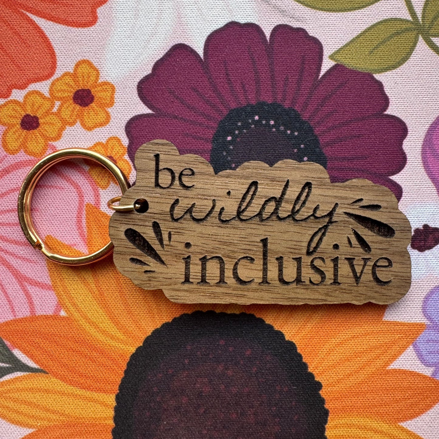 'Be Wildly Inclusive'  Wood Keychain