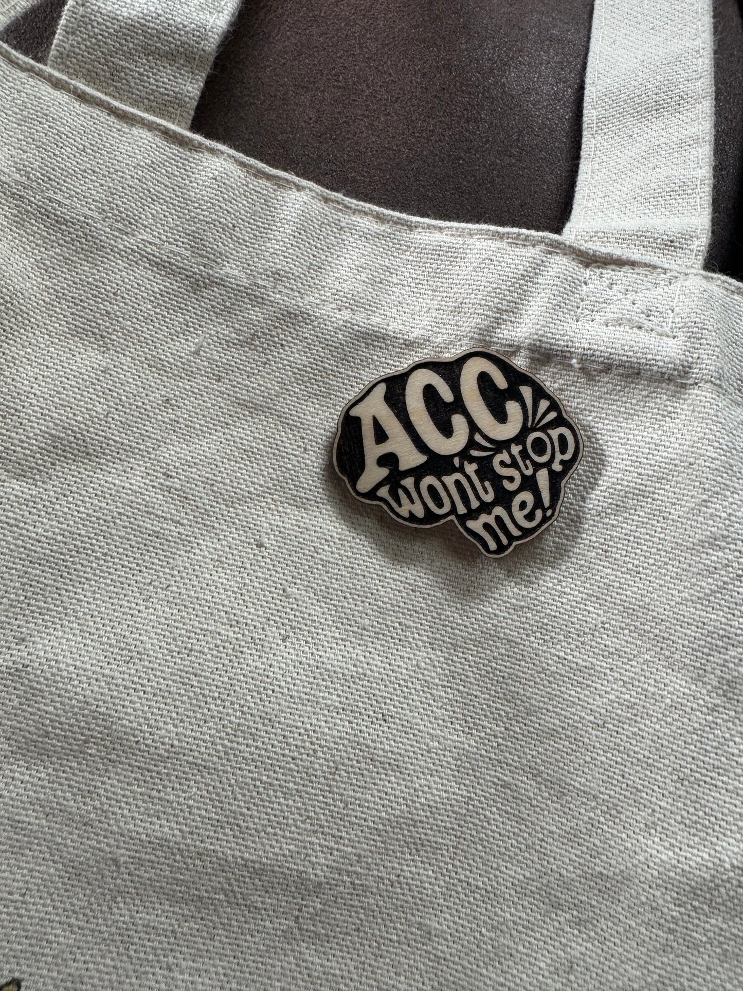 'ACC Won't Stop Me' Pin