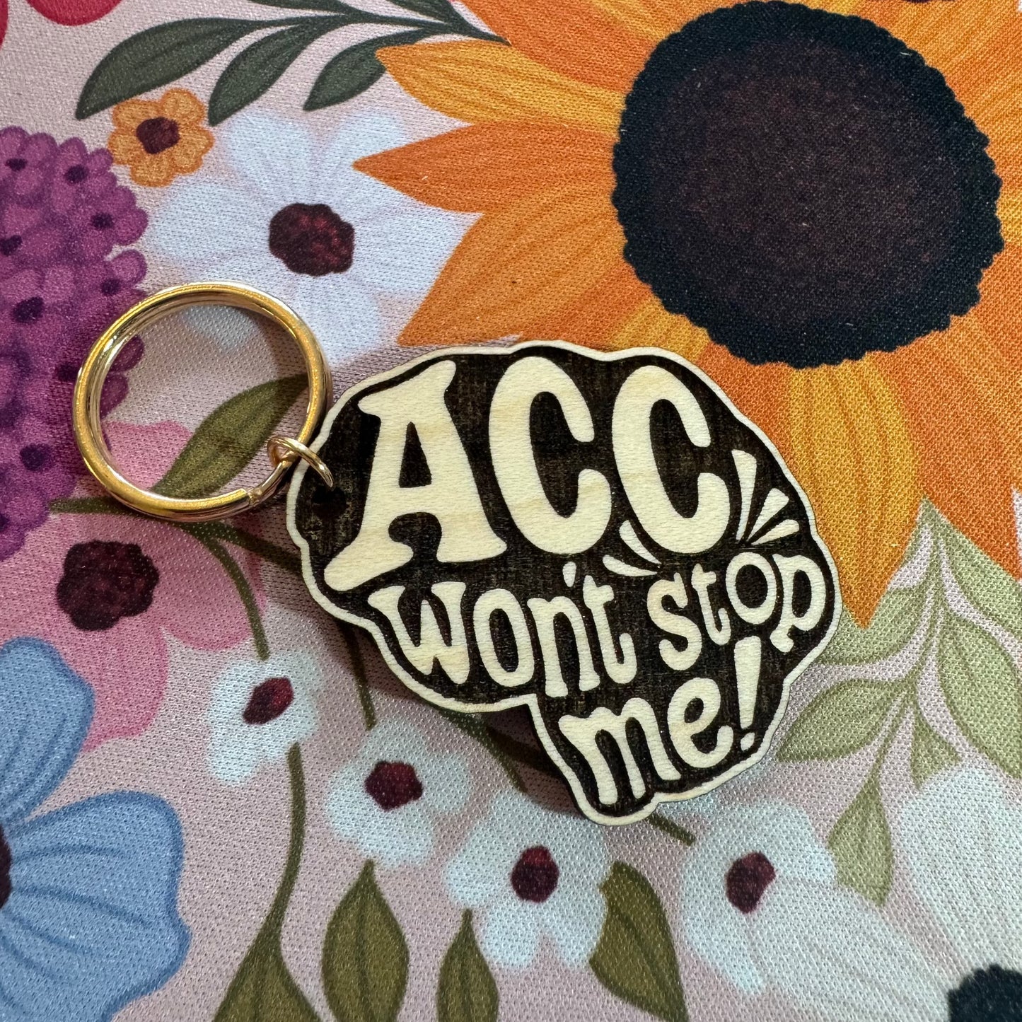 'ACC Won't Stop Me' Keychain