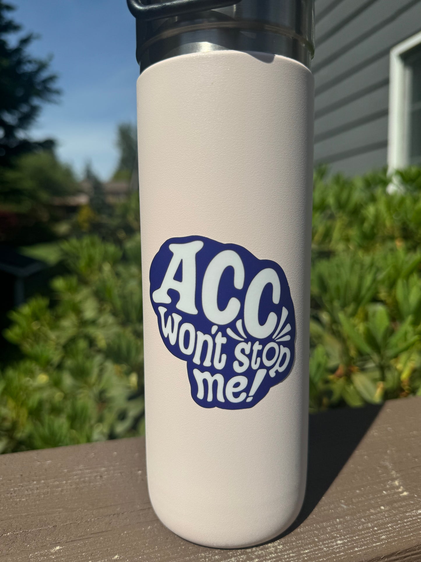 'ACC Won't Stop Me' Sticker