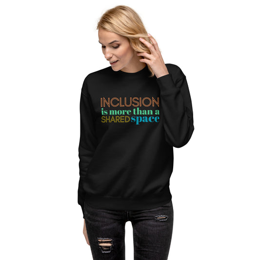 Inclusion Adult Crewneck Sweatshirt- Style 2