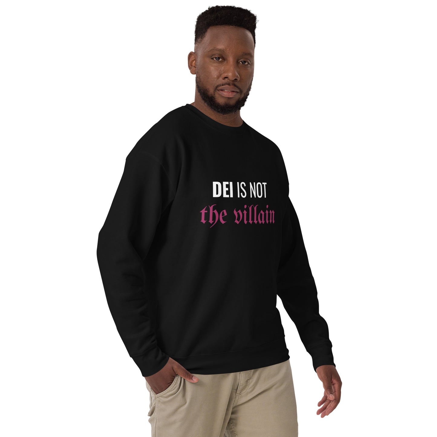 "DEI Is Not The Villian' Adult Crewneck Sweatshirt